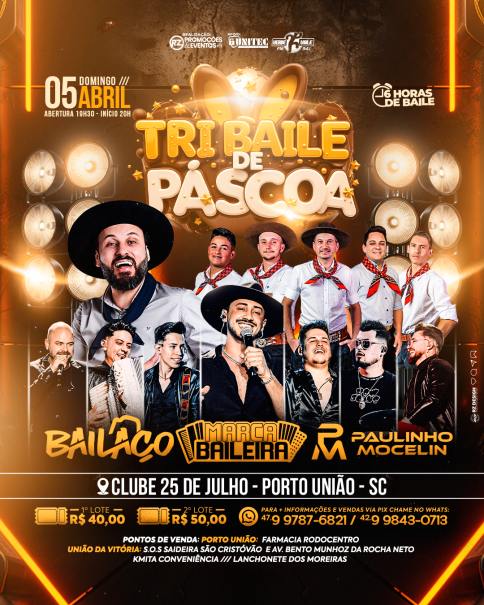 TRI BAILE DE PASCOA - BAILAÇO + MARCA BAILEIRA + PAULINHO MOCELIN